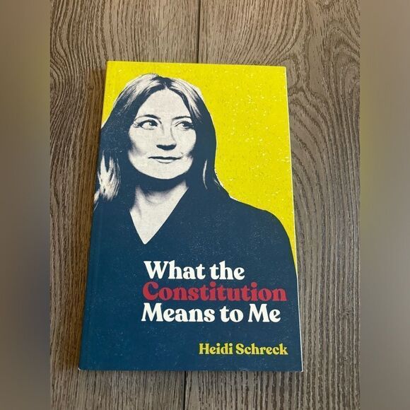 What the constitution means to me by Heidi schreck - Picture 1 of 2